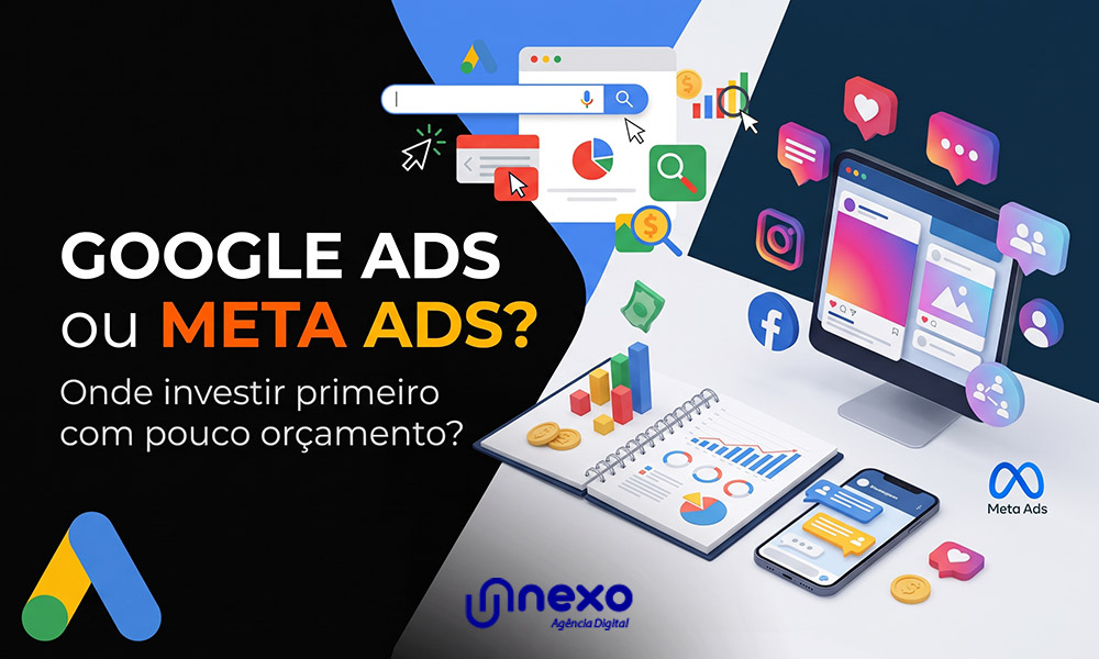 Read more about the article Google Ads ou Meta Ads: onde investir primeiro com pouco orçamento